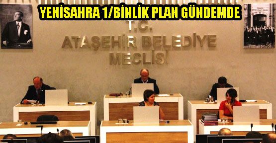 Yenisahra 1/binlik Planı Meclis Gündeminde