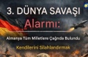 Almanya’dan 3. Dünya Savaşı Çağrısı