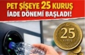 PET Şişe Başına 25 Kuruş İade Dönemi Resmen Başladı!