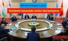 ŞİÖ’den Erdoğan’a yanıt: Genişleme konusunda aceleci davranmıyoruz