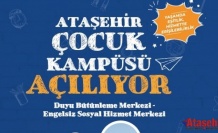 ATAŞEHİR ÇOCUK KAMPÜSÜ KAPILARINI HİZMETE AÇIYOR