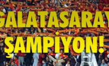 GALATASARAY ŞAMPİYON OLDU