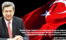 KADİR GÖKMEN ÖĞÜT’ün, CUMHURİYET BAYRAMI KUTLAMA MESAJI