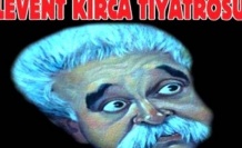 Levent Kırca Tiyatrosu Kadıköy'de Kapılarını Açıyor