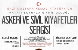 ATATÜRK’ÜN KIYAFETLERİ ATAŞEHİR’DE SERGİLENECEK