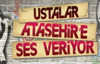 Ustalar Ataşehir’e Ses Veriyor