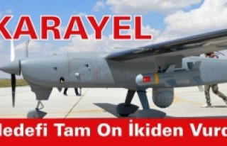 Karayel, hedefi tam on ikiden vurdu