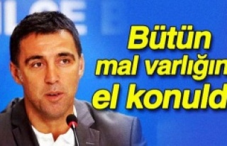 Hakan Şükür’ün mal varlığına el konuldu