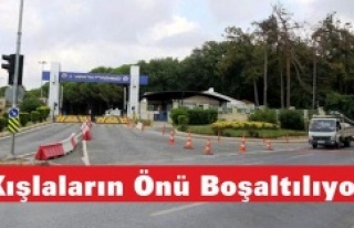 Kışlaların Önü Boşaltılıyor