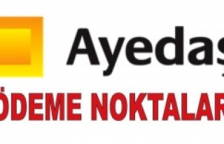 ENERJİSA (AYEDAŞ) AYESAŞ, YETKİLİ ÖDEME NOKTALARI