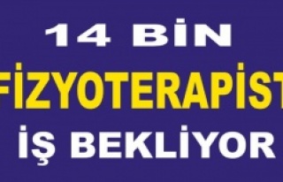 14 bin fizyoterapist iş bekliyor