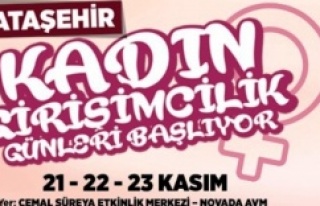 ATAŞEHİR KADIN GİRİŞİMCİLİK GÜNLERİ BAŞLIYOR