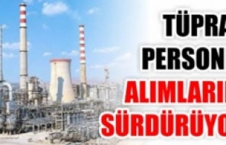 Tüpraş Personel alımına devam ediyor