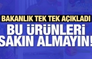 Güvensiz ürünleri Bakanlık tek tek ifşa etti!