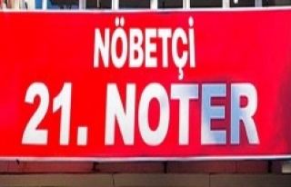 NÖBETÇİ NOTERLİK GELİYOR