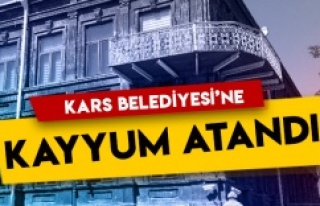 Kars Belediyesine kayyum atandı.