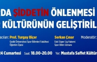 “SPORDA ŞİDDET NASIL ÖNLENİR?” KONUSU ATAŞEHİR’DE...