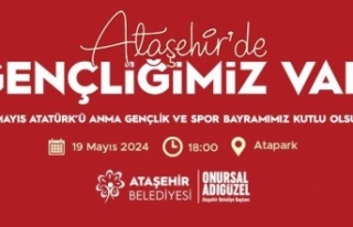 ATAŞEHİR’DE 19 MAYIS GENÇLİK BAYRAMI COŞKUYLA...