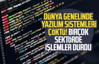 Dünya genelinde yazılım sorunu yaşanıyor