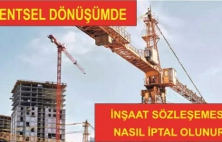 Kentsel Dönüşümde imzalanan sözleşme nasıl...