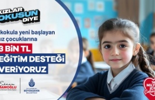 İBB'DEN “KIZLAR OKUSUN DİYE” DESTEĞİ
