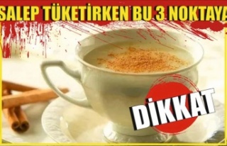 SALEP TÜKETİRKEN BU 3 NOKTAYA DİKKAT!