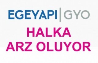 Egeyapı GYO Halka Arz Oluyor!
