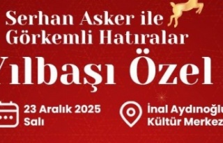 Serhan Asker ile Görkemli Hatıralar – Yılbaşı...