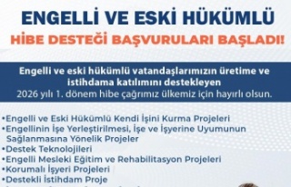 Engelli ve Eski Hükümlü Hibe Desteği Başvuruları...