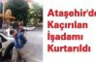 Ataşehir'de Kaçırılan İşadamı Kurtarıldı