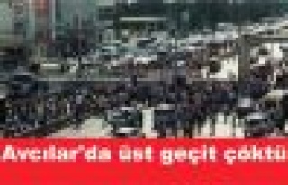 Avcılar'da üst geçit çöktü
