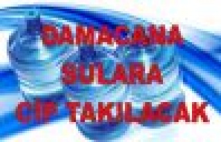 Damacana Sulara Çip Takılacak