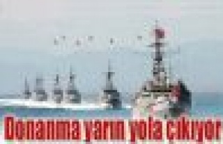 Enerji Bakanı Taner Yıldız; Donanma yarın yola...