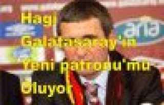 Hagi Galatasaray'ın yeni patronu'mu oluyor