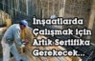 İNŞAAT SEKTÖRÜNDE ÇALIŞAN TÜM USTALARA DUYURU