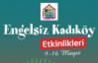 KADIKÖY'DE ENGELLİ HAFTASI ETKİNLİKLERİ