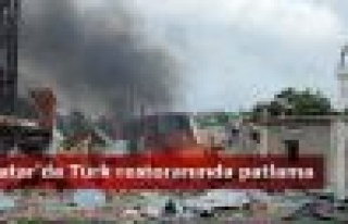 Katar'da Türk restoranında patlama: 9 ölü