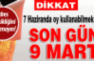 SEÇMEN ADRES DEĞİŞİKLİĞİ İÇİN SON GÜN...