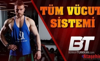 Tüm Vücudu Çalıştıran Etkili Antrenman Sistemi
