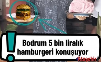 Bodrum’da 5 Bin TL’lik Hamburger