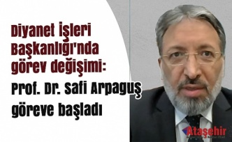 Diyanet’te Görev Değişimi: Yeni Başkan Prof. Dr. Safi Arpaguş Oldu