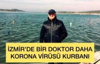 İzmir'de bir doktor daha korona vürüs kurbanı