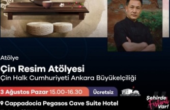 BİNLERCE YILLIK ÇİN VE ANADOLU KÜLTÜRÜ KAPADOKYA’DA BULUŞUYOR 