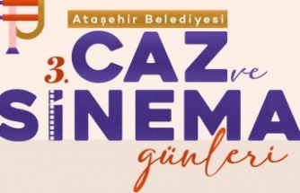 ATAŞEHİR BELEDİYESİ 3. CAZ VE SİNEMA GÜNLERİ BAŞLIYOR