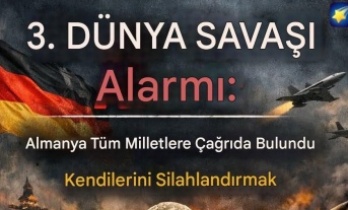 Almanya’dan 3. Dünya Savaşı Çağrısı