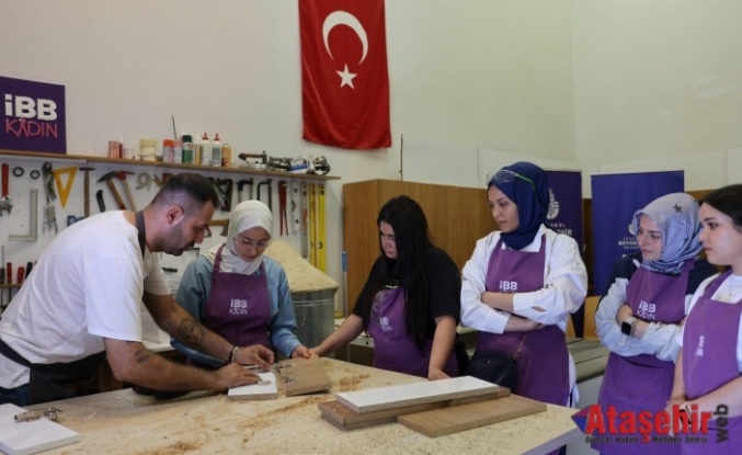 İBB’DEN KADINLARA MARANGOZLUK EĞİTİMİ