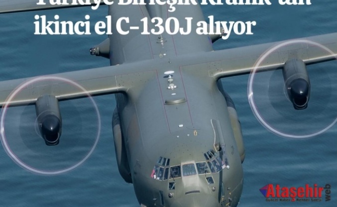 Türkiye Birleşik Krallık’tan ikinci el C-130J alıyor: