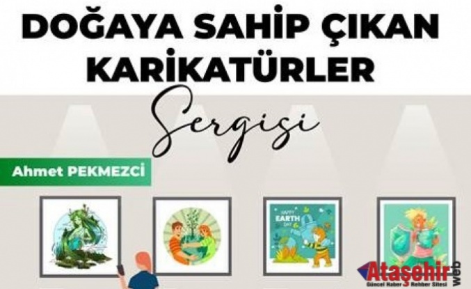 “Doğaya Sahip Çıkan Karikatürler” Sergisi Ataşehir’de Açılıyor