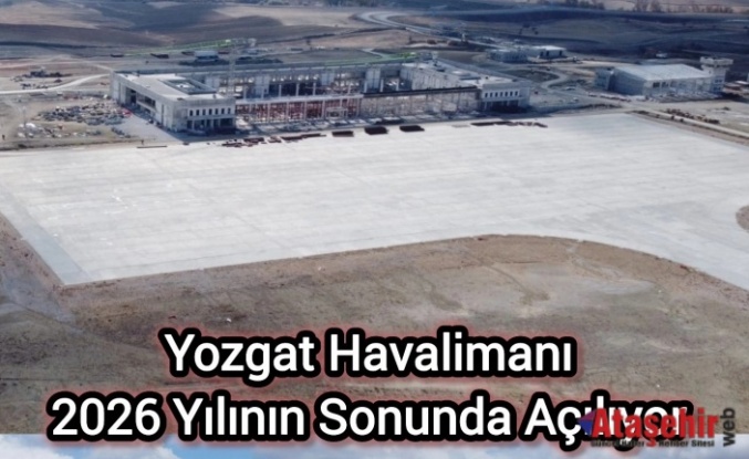 Yozgat Havalimanı’nda Geri Sayım Başladı 