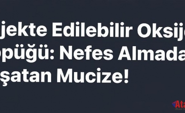 “Hayat İğnesi” Yolda!